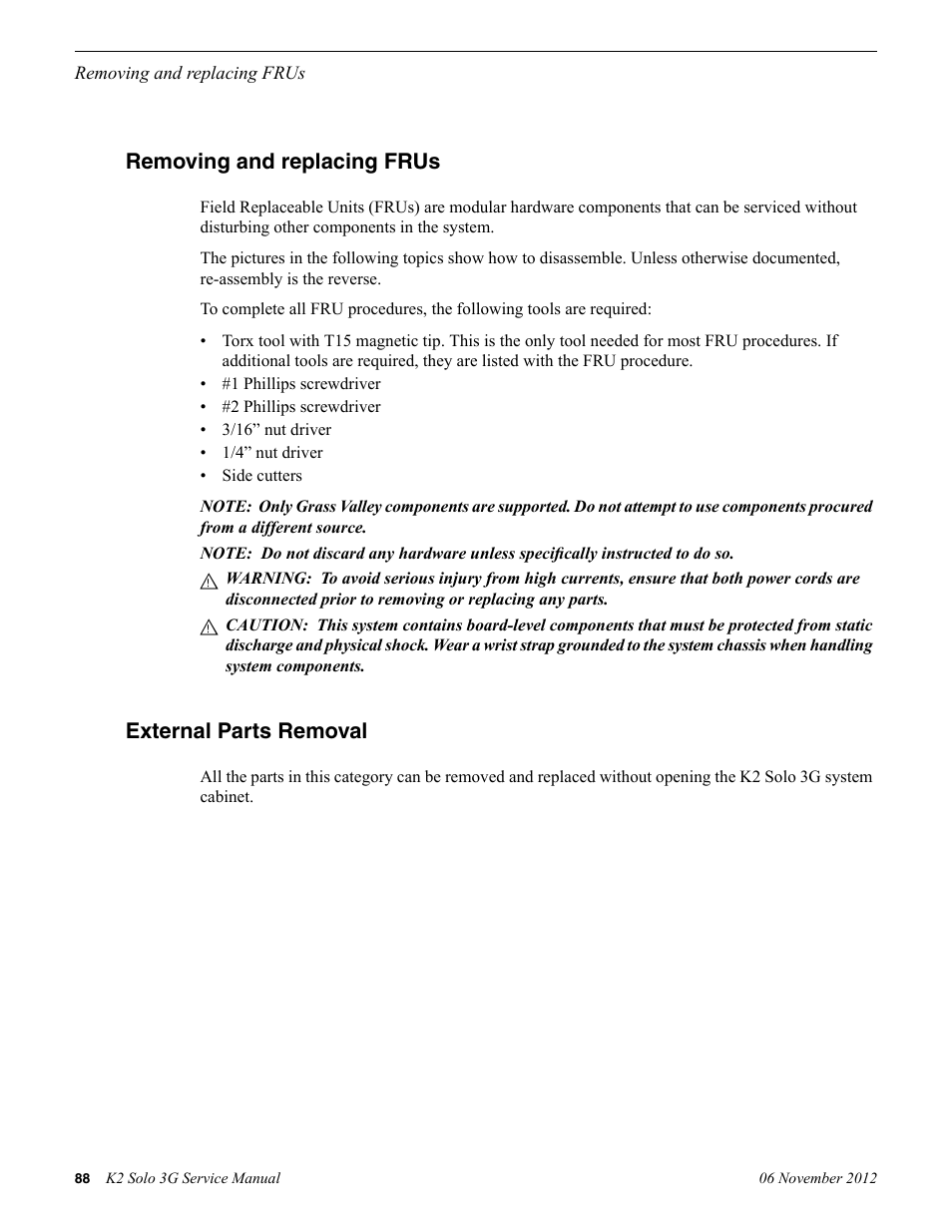Removing and replacing frus, External parts removal, Removing and replacing frus external parts removal | Grass Valley K2 Solo 3G Client Service Manual v.9.0 User Manual | Page 88 / 112