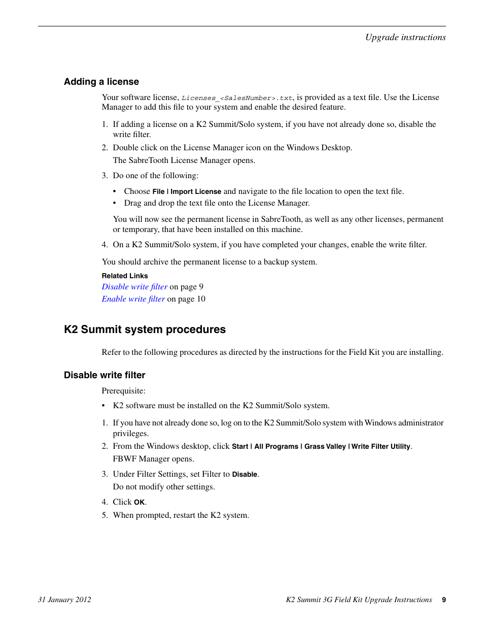 Adding a license, K2 summit system procedures, Disable write filter | Grass Valley K2 Summit 3G Client Field Kit Upgrade Instructions v.8.x User Manual | Page 9 / 10
