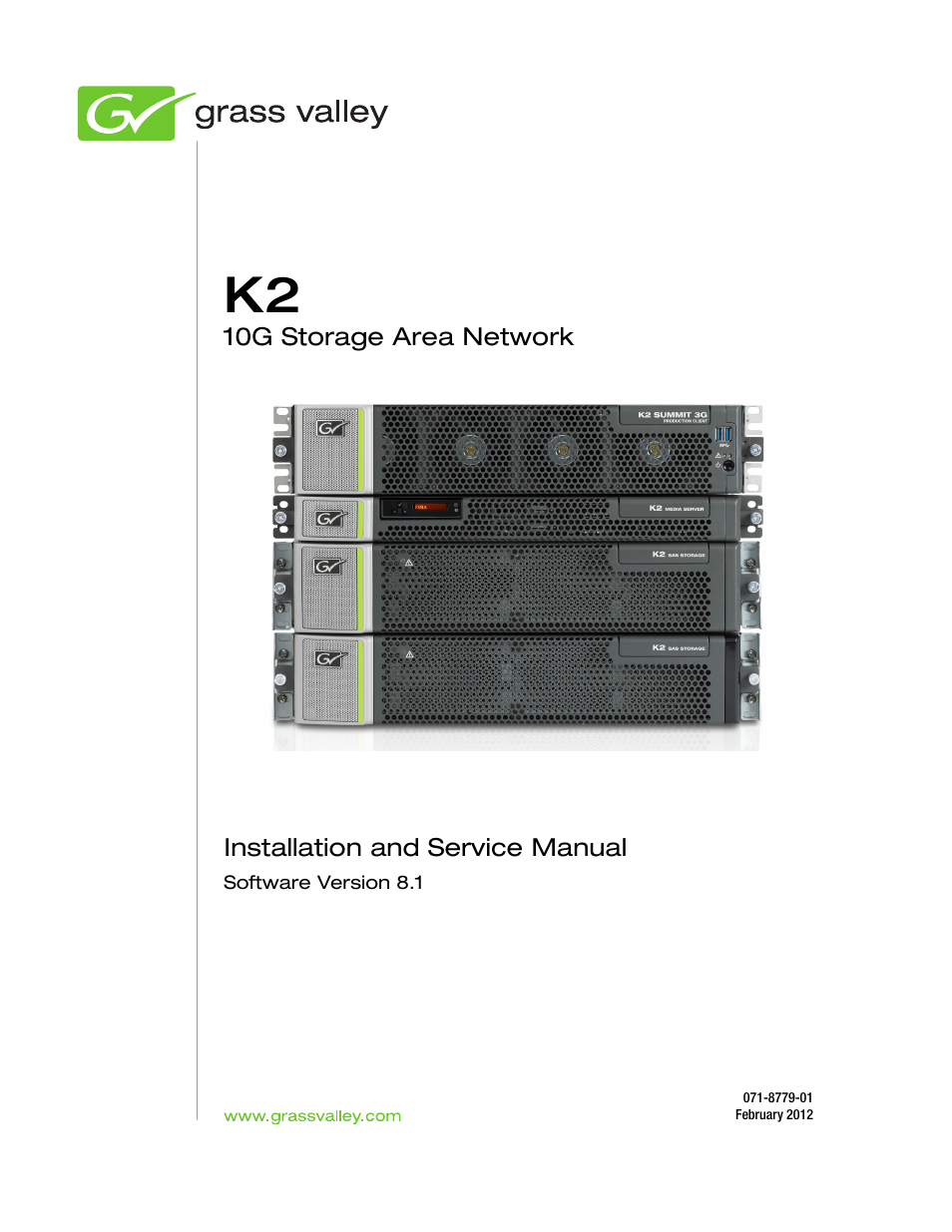 Grass Valley K2 (Summit 3G) 10Gv2 Storage Area Network Installation v.8.1 User Manual | 366 pages