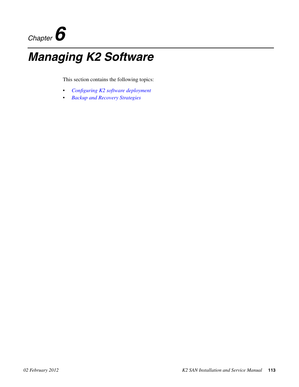 Managing k2 software, Chapter 6: managing k2 software | Grass Valley K2 (Summit 3G) 10Gv2 Storage Area Network Installation v.8.1 User Manual | Page 113 / 366