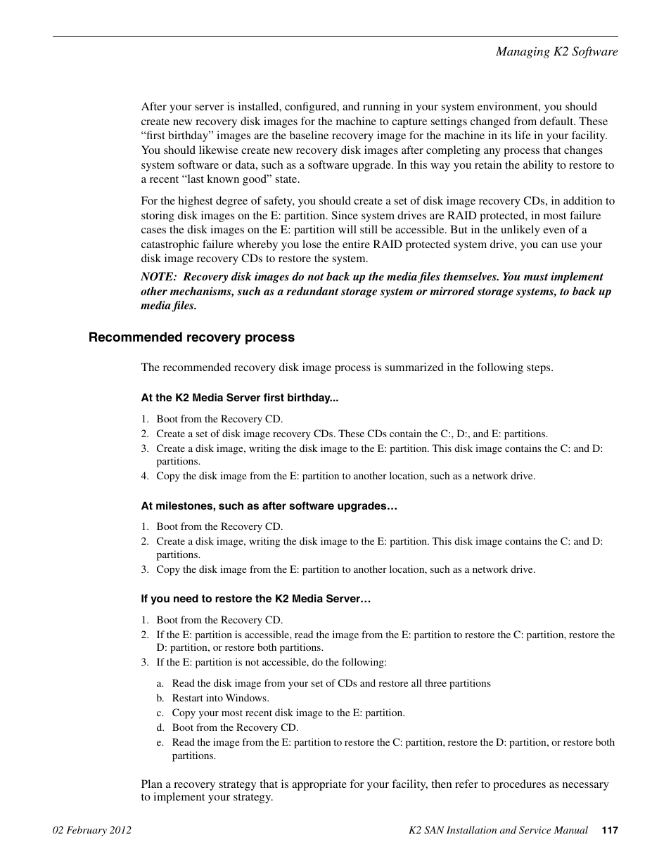 Recommended recovery process | Grass Valley K2 (Summit 3G) 10Gv2 Storage Area Network Installation v.8.1 User Manual | Page 117 / 366