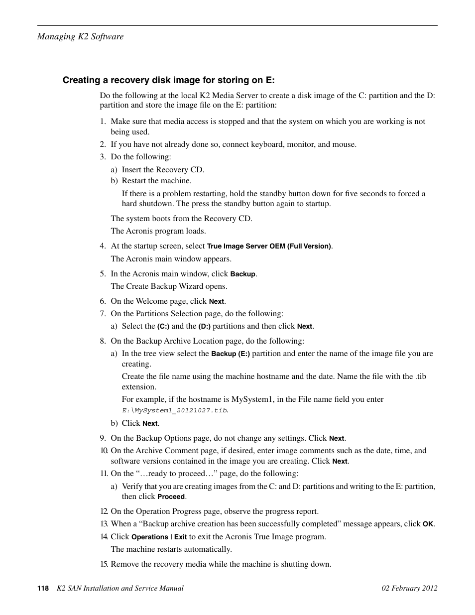 Creating a recovery disk image for storing on e | Grass Valley K2 (Summit 3G) 10Gv2 Storage Area Network Installation v.8.1 User Manual | Page 118 / 366