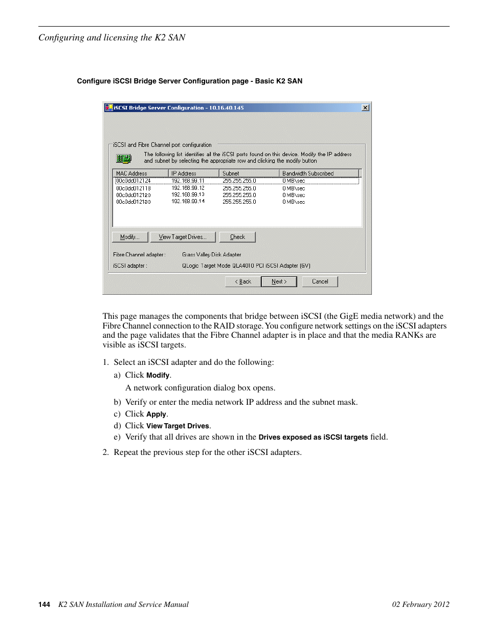 Grass Valley K2 (Summit 3G) 10Gv2 Storage Area Network Installation v.8.1 User Manual | Page 144 / 366