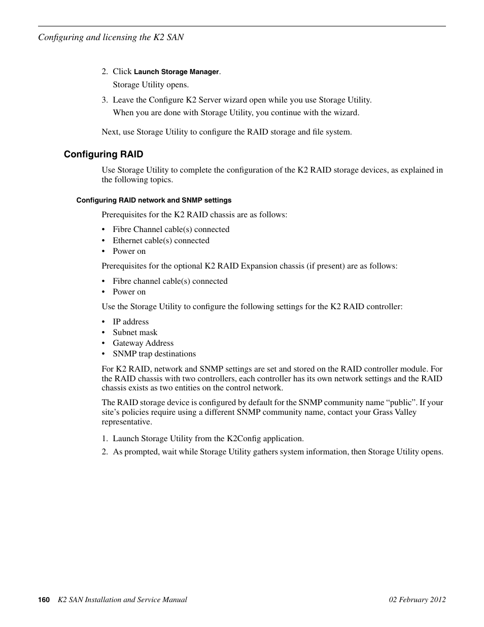 Configuring raid, Configuring raid network and snmp settings | Grass Valley K2 (Summit 3G) 10Gv2 Storage Area Network Installation v.8.1 User Manual | Page 160 / 366