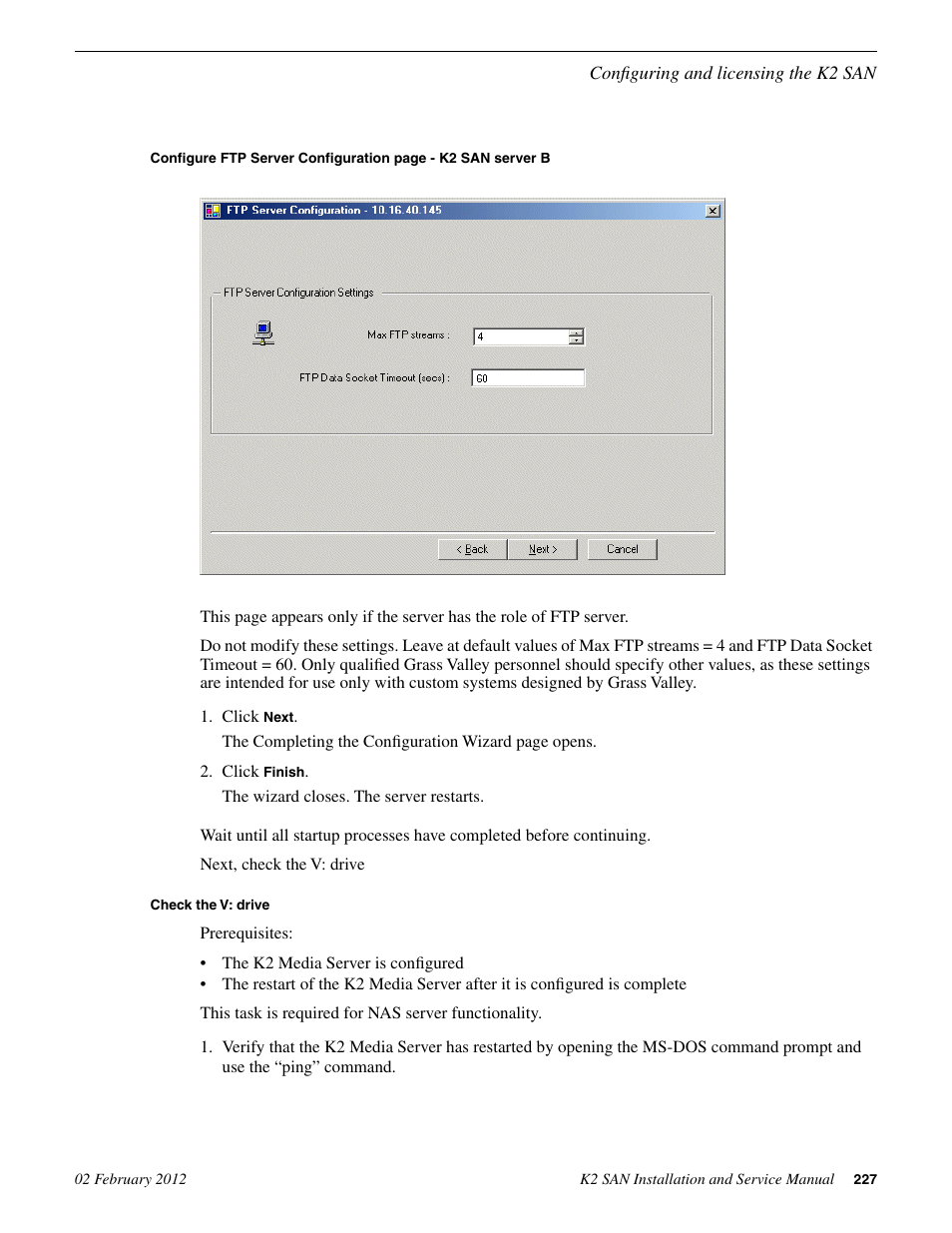 Check the v: drive | Grass Valley K2 (Summit 3G) 10Gv2 Storage Area Network Installation v.8.1 User Manual | Page 227 / 366