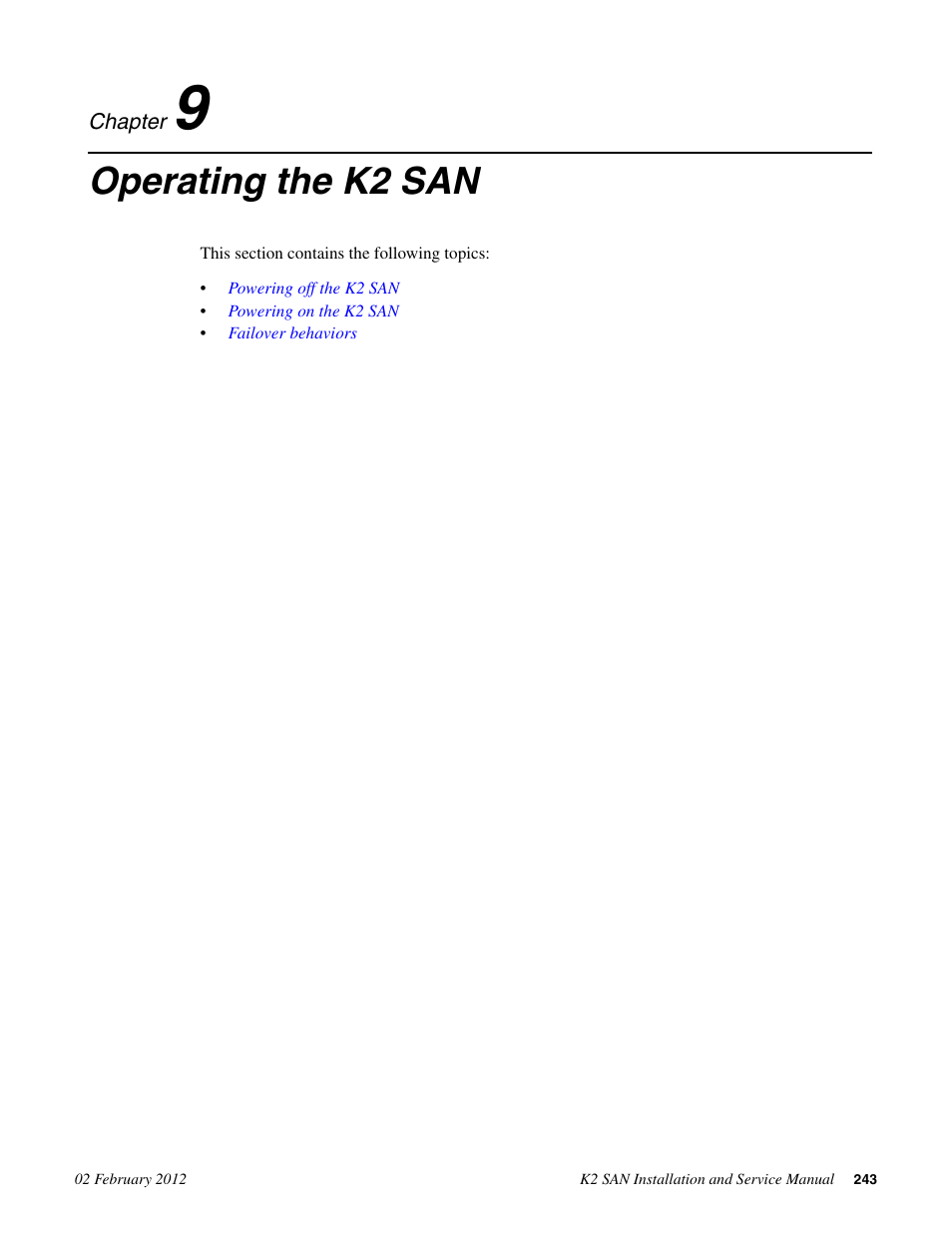 Operating the k2 san, Chapter 9: operating the k2 san | Grass Valley K2 (Summit 3G) 10Gv2 Storage Area Network Installation v.8.1 User Manual | Page 243 / 366