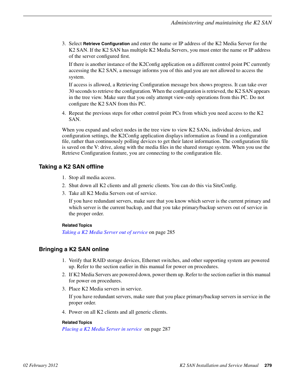 Taking a k2 san offline, Bringing a k2 san online, Taking a k2 san offline bringing a k2 san online | Grass Valley K2 (Summit 3G) 10Gv2 Storage Area Network Installation v.8.1 User Manual | Page 279 / 366
