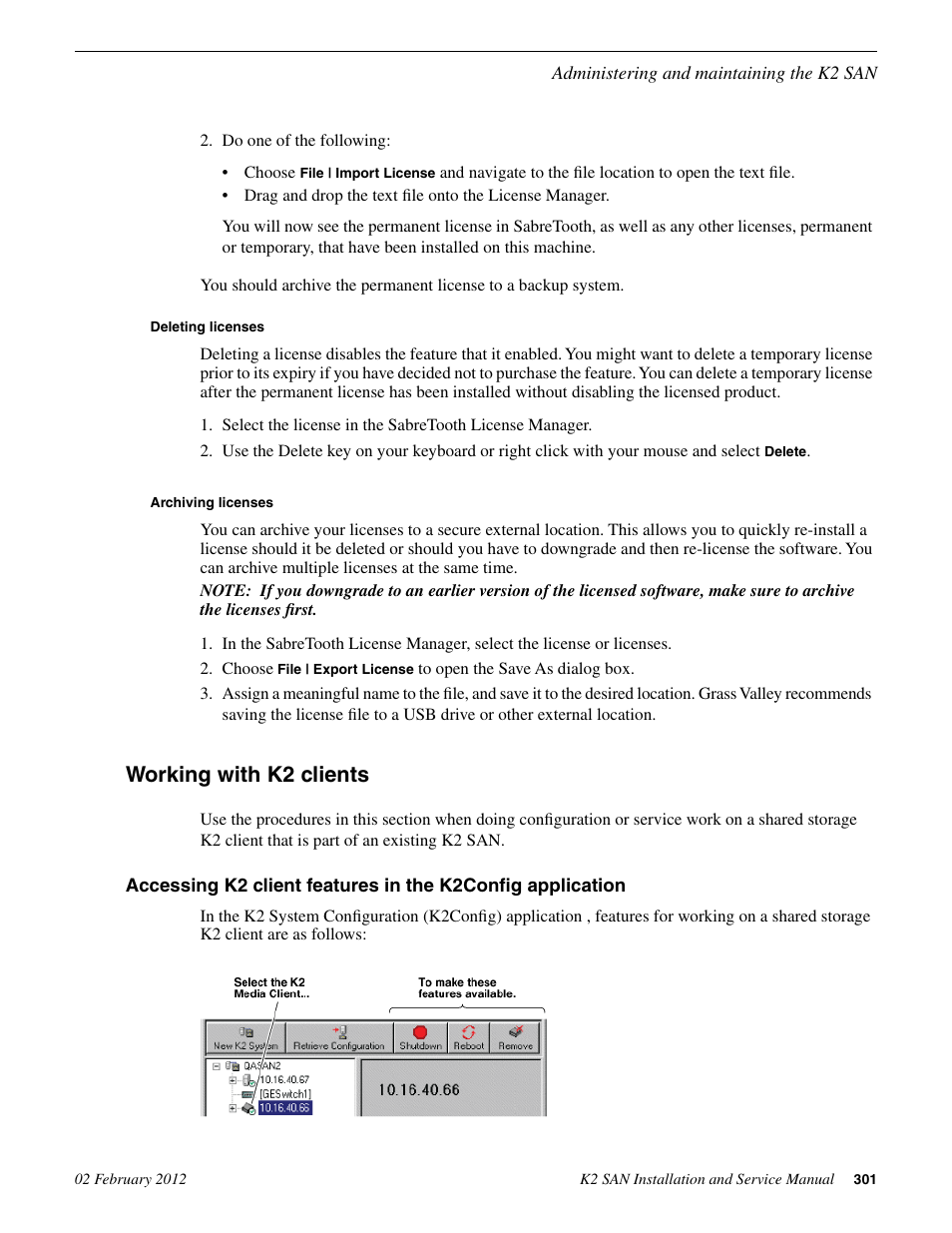 Deleting licenses, Archiving licenses, Working with k2 clients | Grass Valley K2 (Summit 3G) 10Gv2 Storage Area Network Installation v.8.1 User Manual | Page 301 / 366