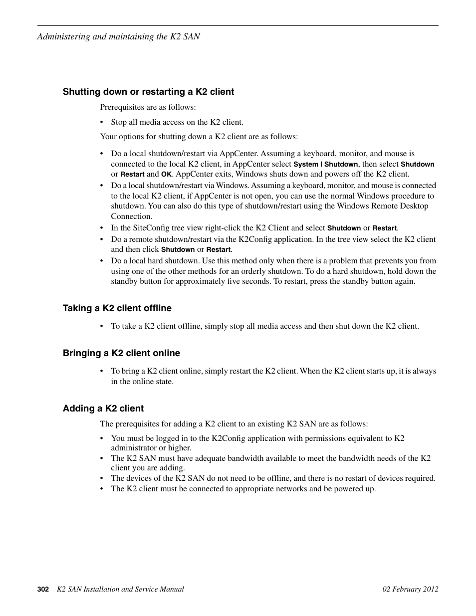Shutting down or restarting a k2 client, Taking a k2 client offline, Bringing a k2 client online | Adding a k2 client | Grass Valley K2 (Summit 3G) 10Gv2 Storage Area Network Installation v.8.1 User Manual | Page 302 / 366
