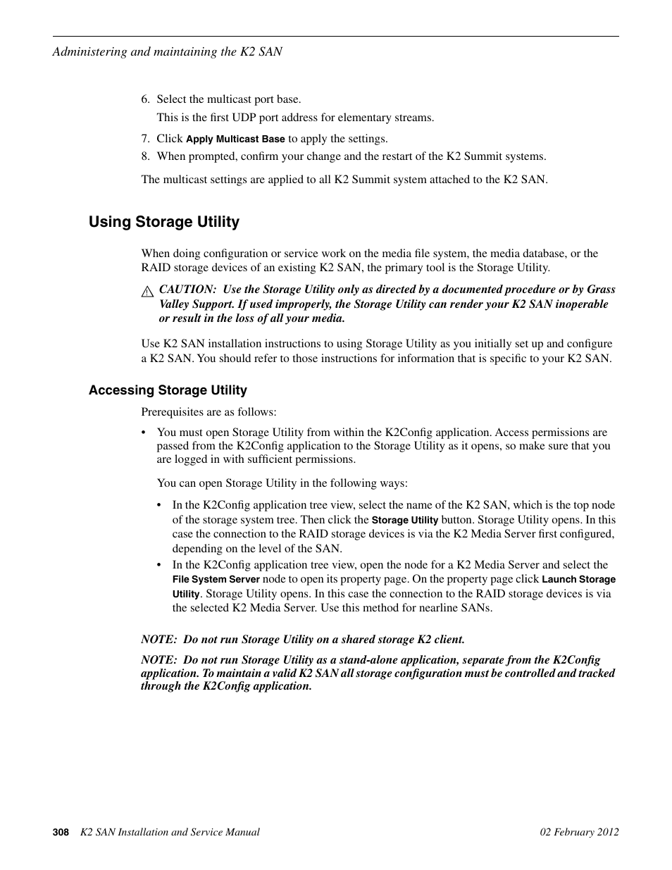 Using storage utility, Accessing storage utility | Grass Valley K2 (Summit 3G) 10Gv2 Storage Area Network Installation v.8.1 User Manual | Page 308 / 366