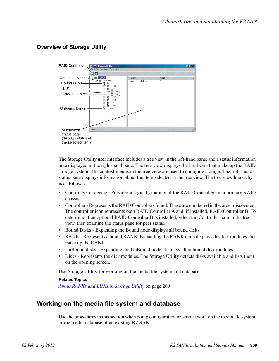 Overview of storage utility, Working on the media file system and database | Grass Valley K2 (Summit 3G) 10Gv2 Storage Area Network Installation v.8.1 User Manual | Page 309 / 366