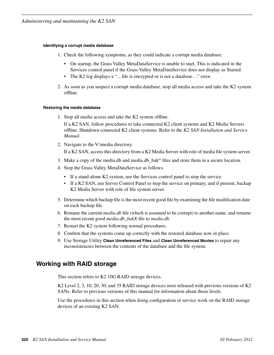 Identifying a corrupt media database, Restoring the media database, Working with raid storage | Grass Valley K2 (Summit 3G) 10Gv2 Storage Area Network Installation v.8.1 User Manual | Page 320 / 366