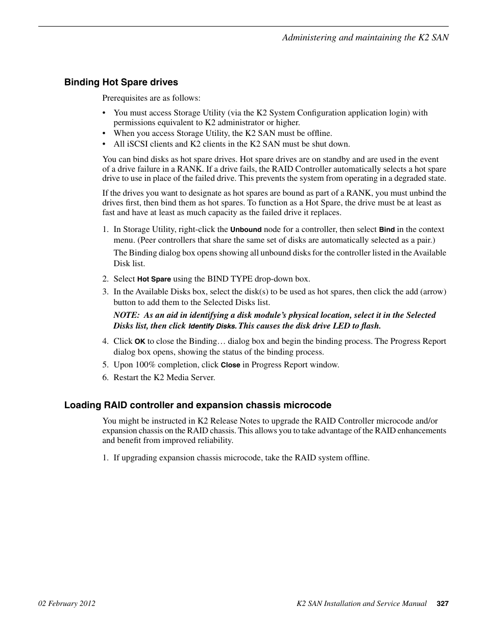 Binding hot spare drives | Grass Valley K2 (Summit 3G) 10Gv2 Storage Area Network Installation v.8.1 User Manual | Page 327 / 366