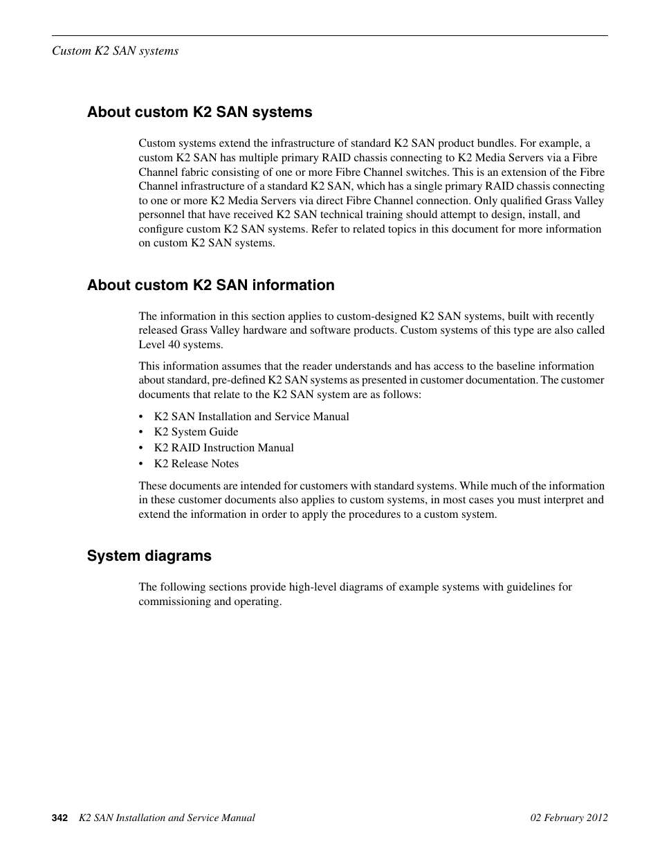 About custom k2 san systems, About custom k2 san information, System diagrams | Grass Valley K2 (Summit 3G) 10Gv2 Storage Area Network Installation v.8.1 User Manual | Page 342 / 366