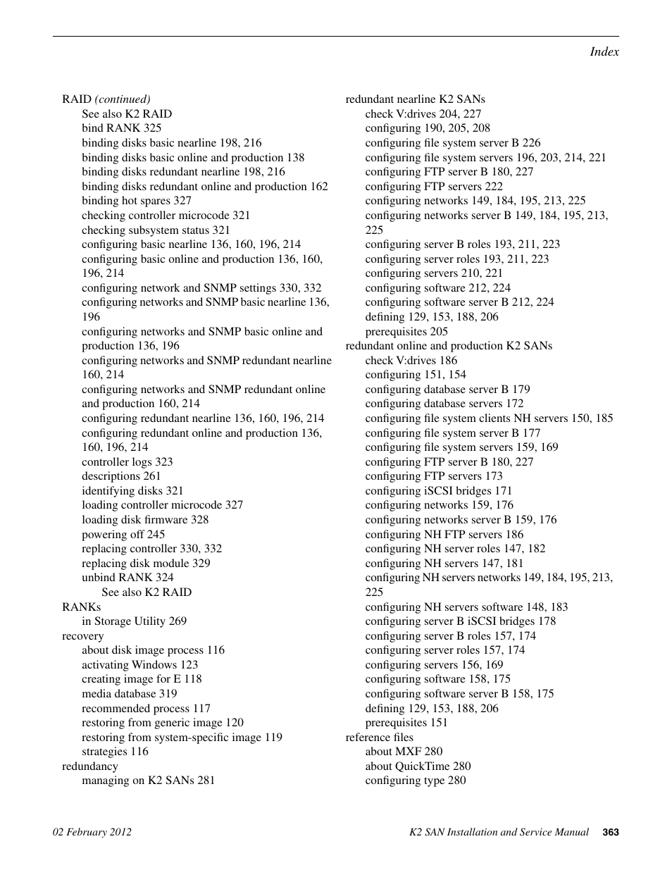 See recovery, Recovery | Grass Valley K2 (Summit 3G) 10Gv2 Storage Area Network Installation v.8.1 User Manual | Page 363 / 366