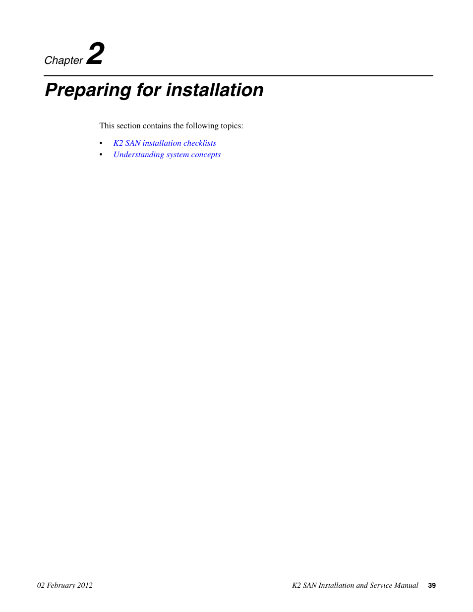 Preparing for installation, Chapter 2: preparing for installation | Grass Valley K2 (Summit 3G) 10Gv2 Storage Area Network Installation v.8.1 User Manual | Page 39 / 366