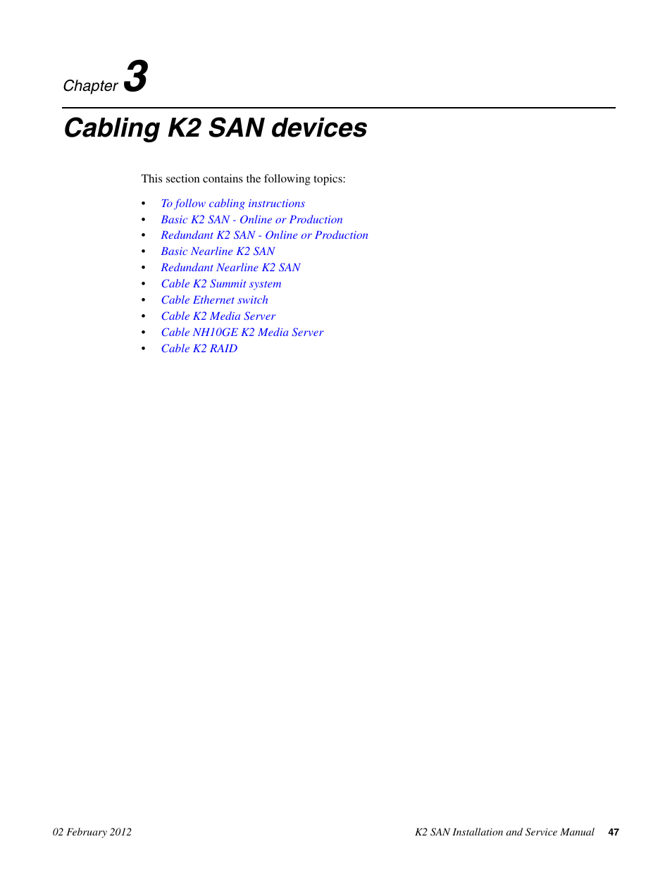 Cabling k2 san devices, Chapter 3: cabling k2 san devices | Grass Valley K2 (Summit 3G) 10Gv2 Storage Area Network Installation v.8.1 User Manual | Page 47 / 366