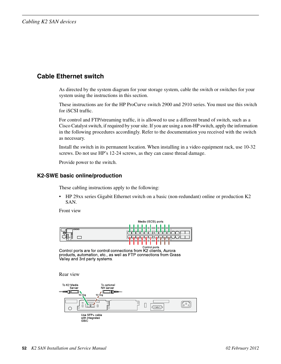 Cable ethernet switch, K2-swe basic online/production | Grass Valley K2 (Summit 3G) 10Gv2 Storage Area Network Installation v.8.1 User Manual | Page 52 / 366