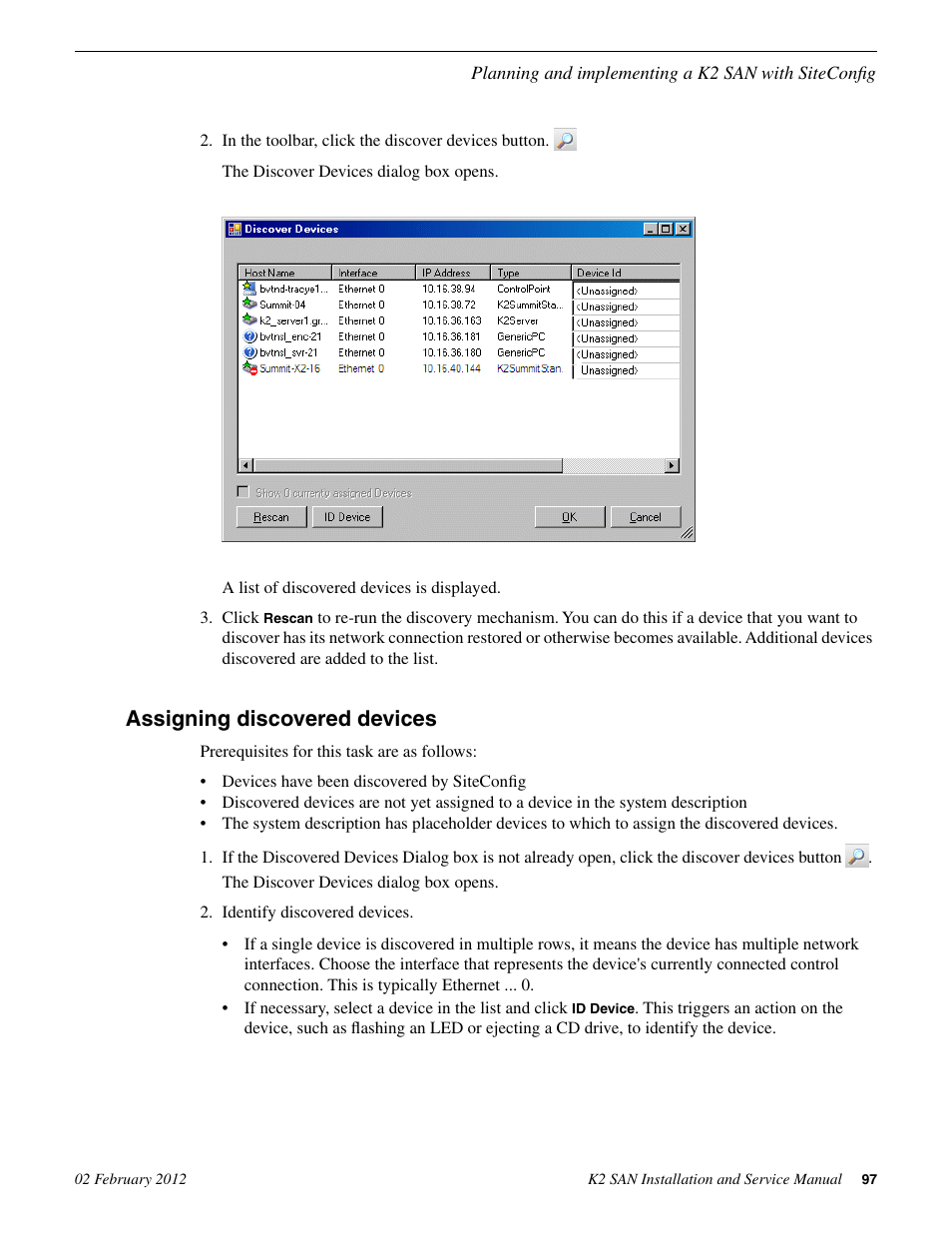 Assigning discovered devices | Grass Valley K2 (Summit 3G) 10Gv2 Storage Area Network Installation v.8.1 User Manual | Page 97 / 366