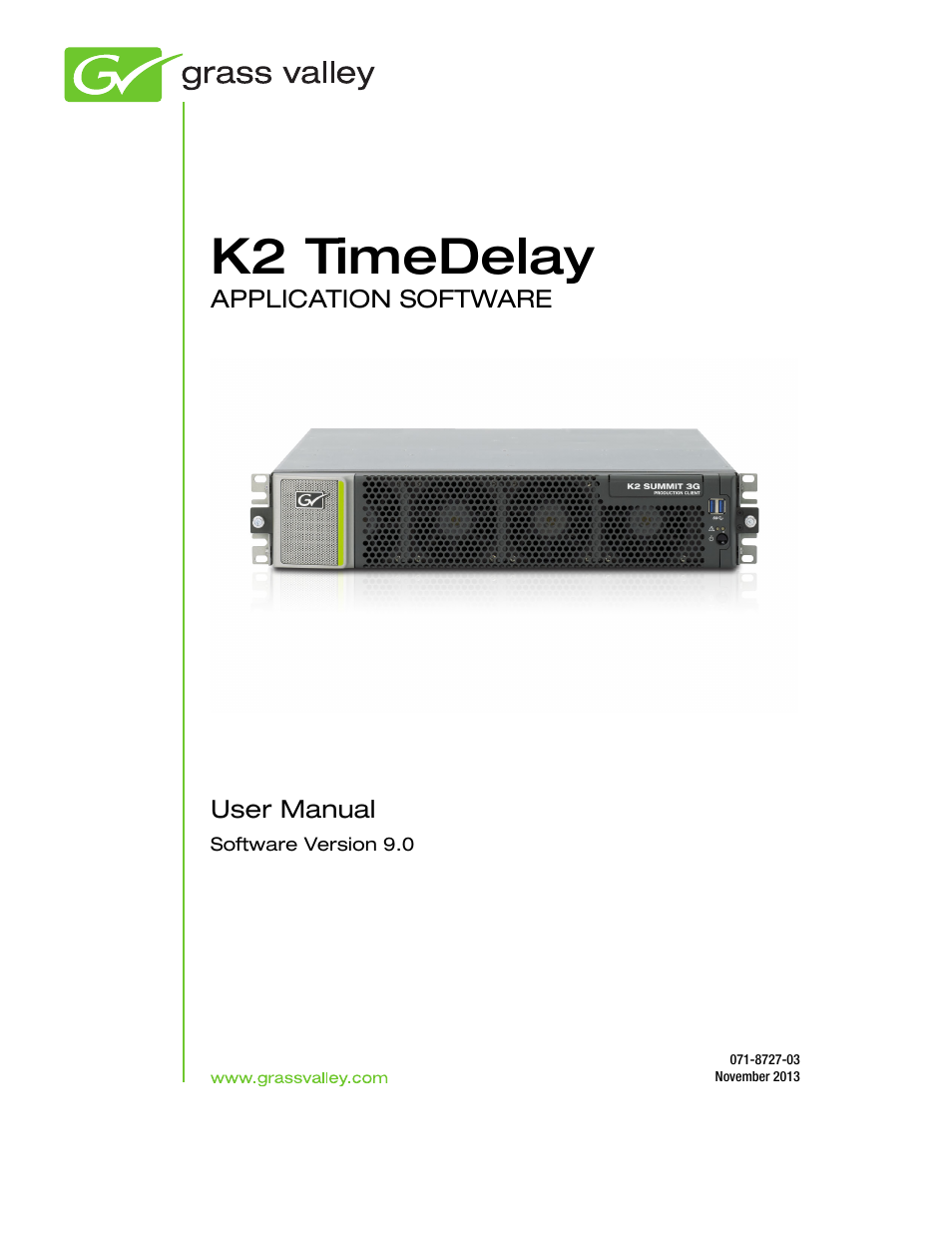 Grass Valley K2 TimeDelay v.9.0 User Manual | 22 pages