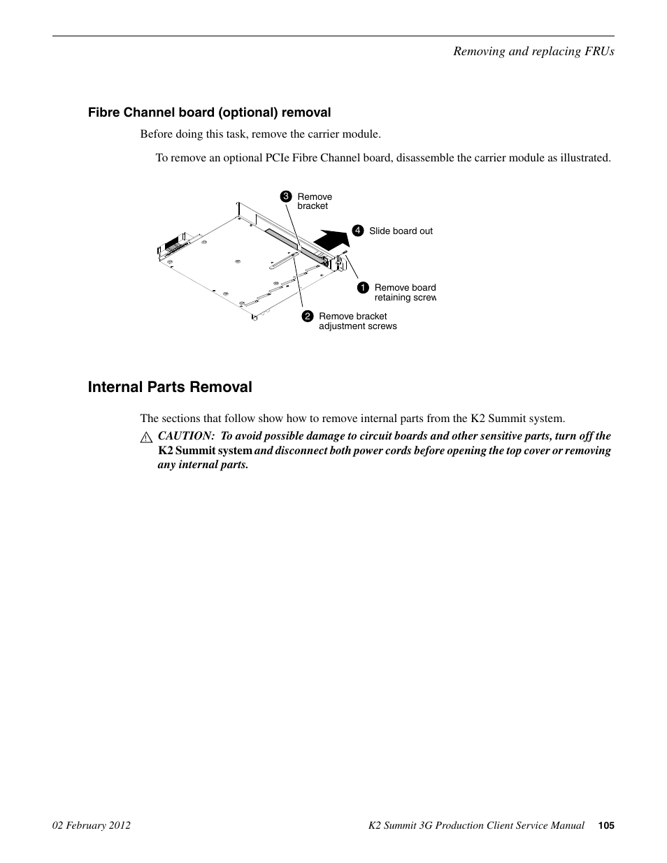 Fibre channel board (optional) removal, Internal parts removal | Grass Valley K2 Summit 3G v.8.0 User Manual | Page 105 / 116