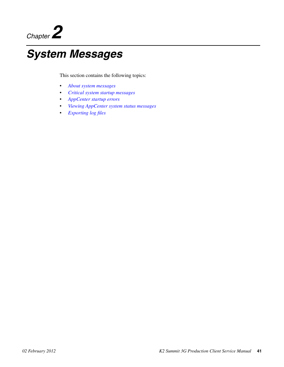 System messages, Chapter 2: system messages | Grass Valley K2 Summit 3G v.8.0 User Manual | Page 41 / 116