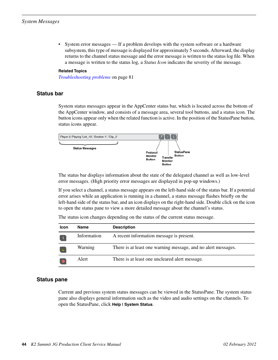 Status bar, Status pane, Status bar status pane | Grass Valley K2 Summit 3G v.8.0 User Manual | Page 44 / 116