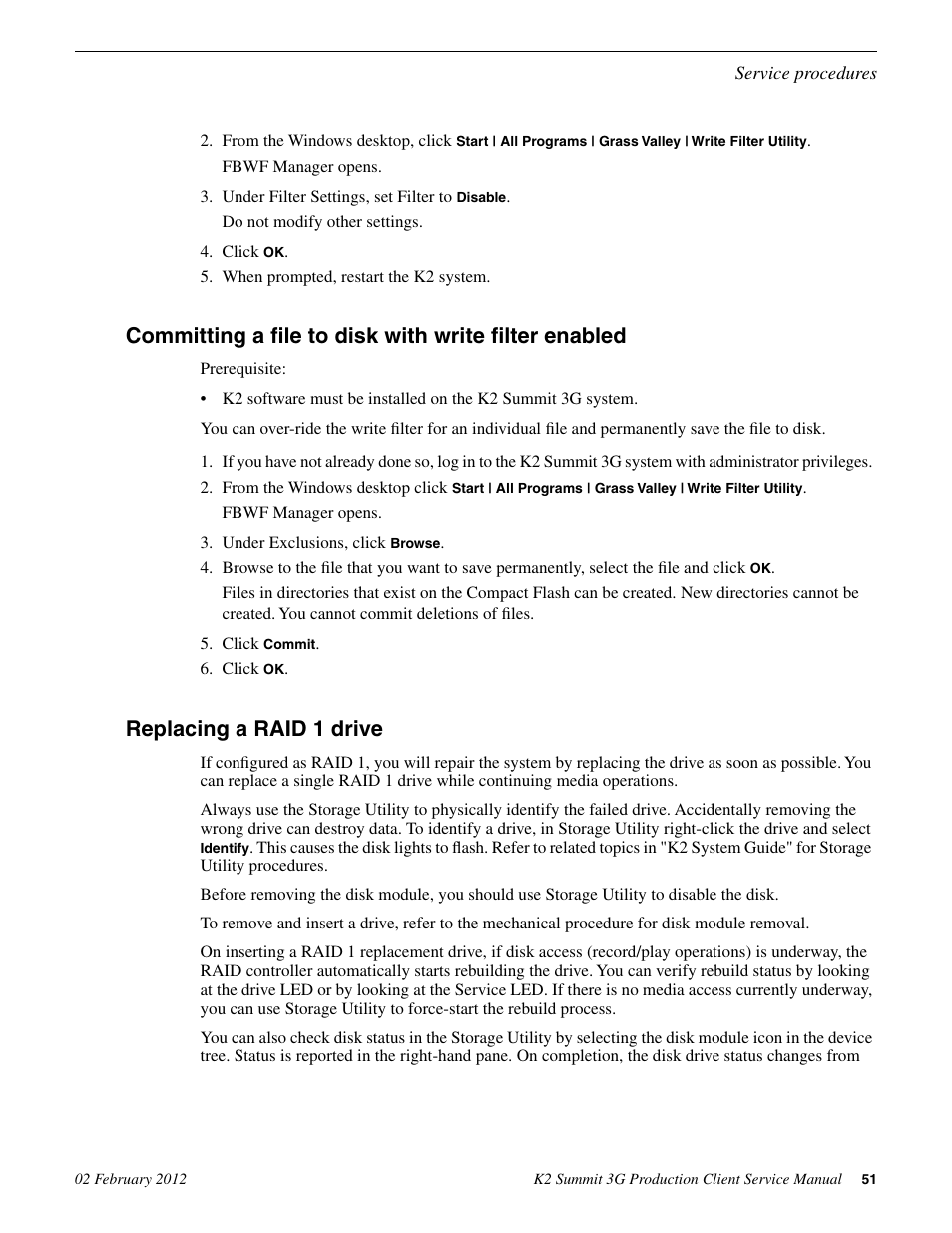 Replacing a raid 1 drive | Grass Valley K2 Summit 3G v.8.0 User Manual | Page 51 / 116