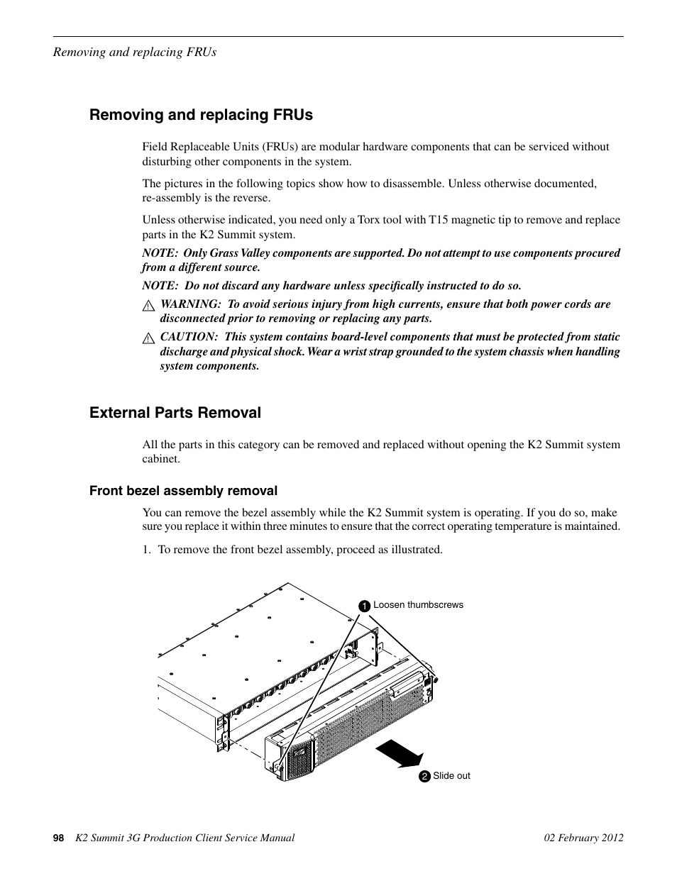 Removing and replacing frus, External parts removal, Front bezel assembly removal | Removing and replacing frus external parts removal | Grass Valley K2 Summit 3G v.8.0 User Manual | Page 98 / 116
