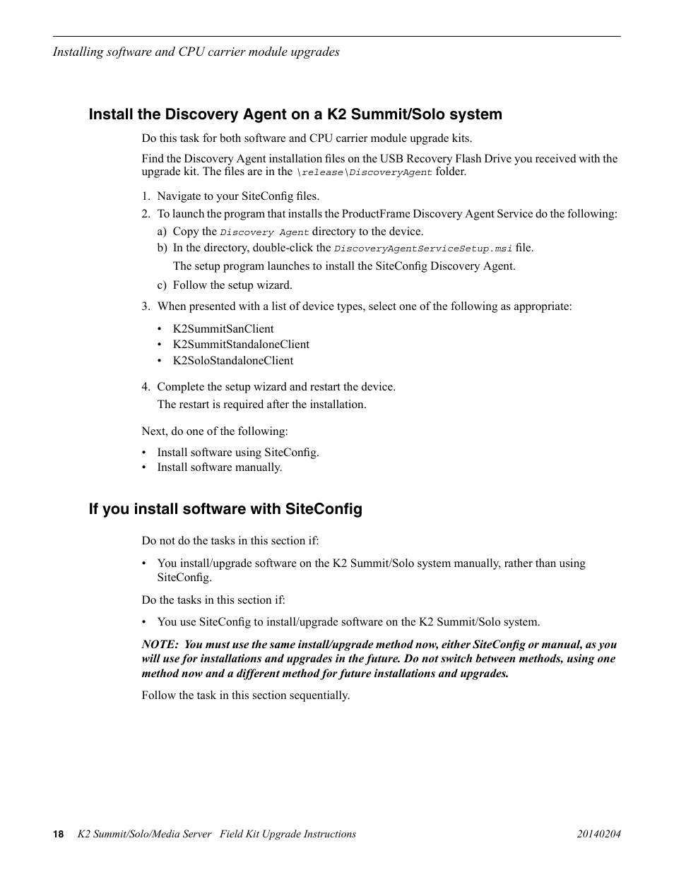 If you install software with siteconfig | Grass Valley K2 Summit Client v.9.2 User Manual | Page 18 / 49