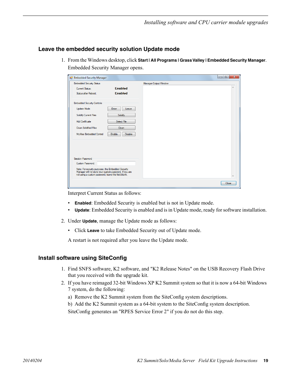 Leave the embedded security solution update mode, Install software using siteconfig | Grass Valley K2 Summit Client v.9.2 User Manual | Page 19 / 49
