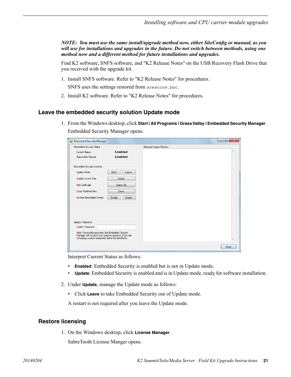 Leave the embedded security solution update mode, Restore licensing | Grass Valley K2 Summit Client v.9.2 User Manual | Page 21 / 49