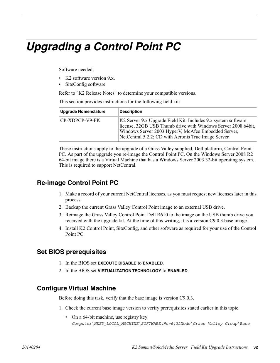 Upgrading a control point pc, Re-image control point pc, Set bios prerequisites | Configure virtual machine | Grass Valley K2 Summit Client v.9.2 User Manual | Page 32 / 49