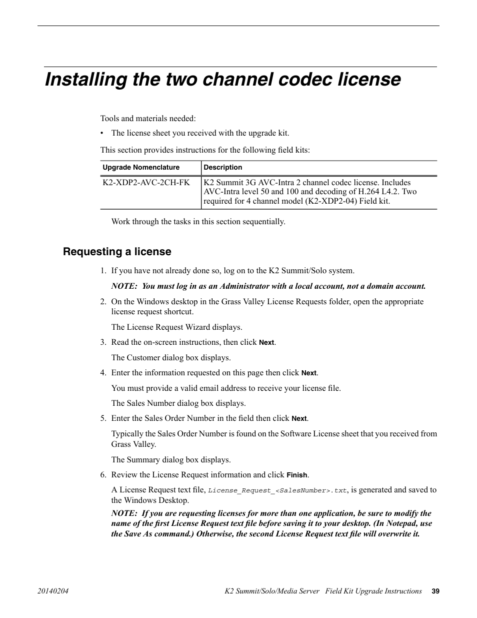 Installing the two channel codec license, Requesting a license | Grass Valley K2 Summit Client v.9.2 User Manual | Page 39 / 49