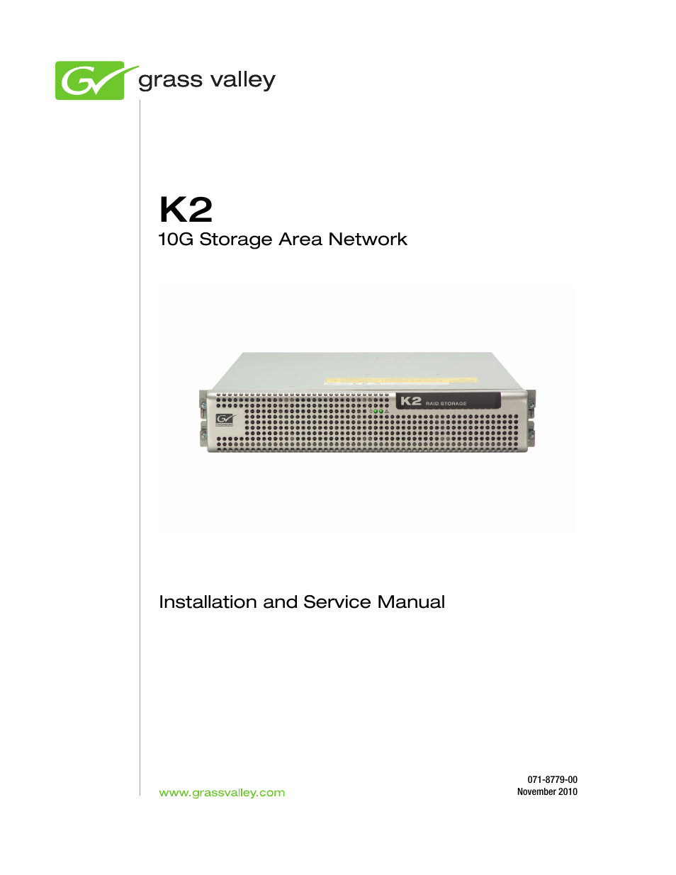 Grass Valley K2 Summit Storage Area Network Installation User Manual | 362 pages