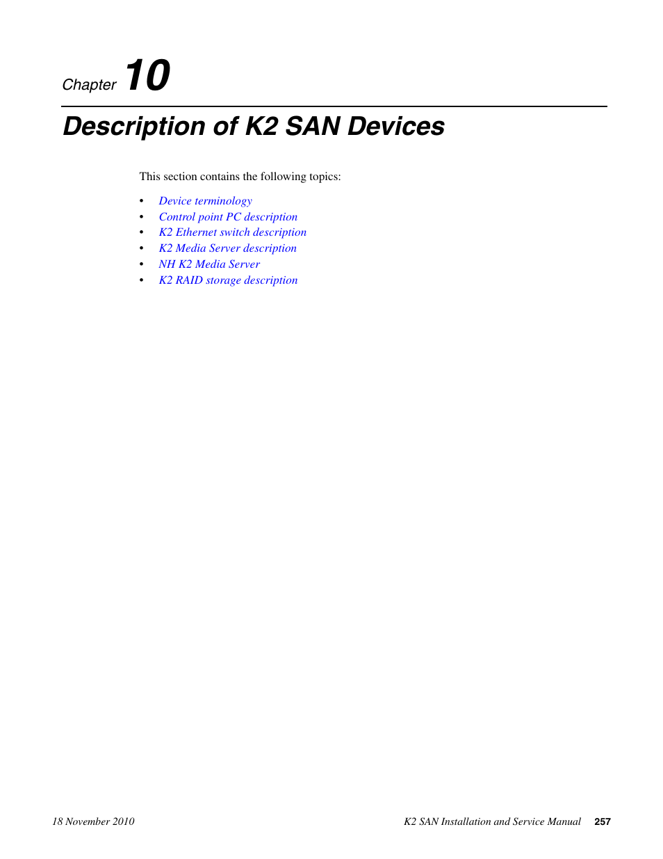 Description of k2 san devices, Chapter 10: description of k2 san devices | Grass Valley K2 Summit Storage Area Network Installation User Manual | Page 257 / 362