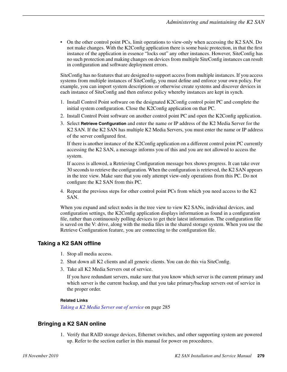 Taking a k2 san offline, Bringing a k2 san online, Taking a k2 san offline bringing a k2 san online | Grass Valley K2 Summit Storage Area Network Installation User Manual | Page 279 / 362