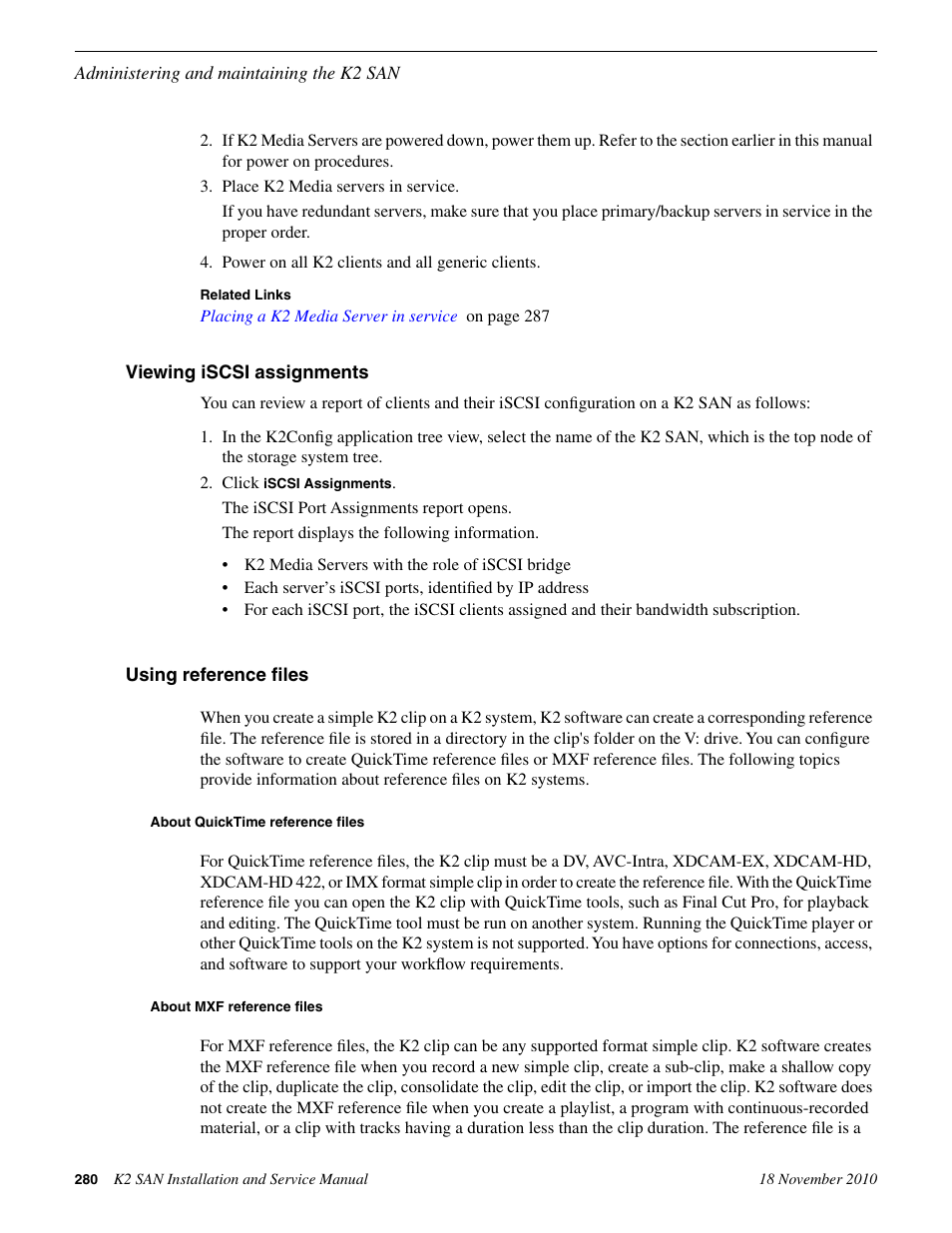 Viewing iscsi assignments, Using reference files, About quicktime reference files | About mxf reference files, Viewing iscsi assignments using reference files | Grass Valley K2 Summit Storage Area Network Installation User Manual | Page 280 / 362