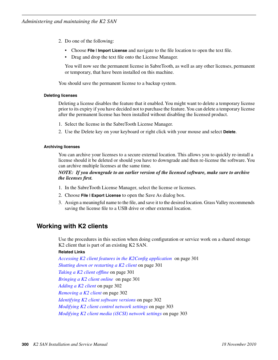 Deleting licenses, Archiving licenses, Working with k2 clients | Grass Valley K2 Summit Storage Area Network Installation User Manual | Page 300 / 362