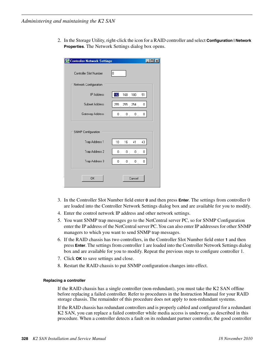Replacing a controller | Grass Valley K2 Summit Storage Area Network Installation User Manual | Page 328 / 362