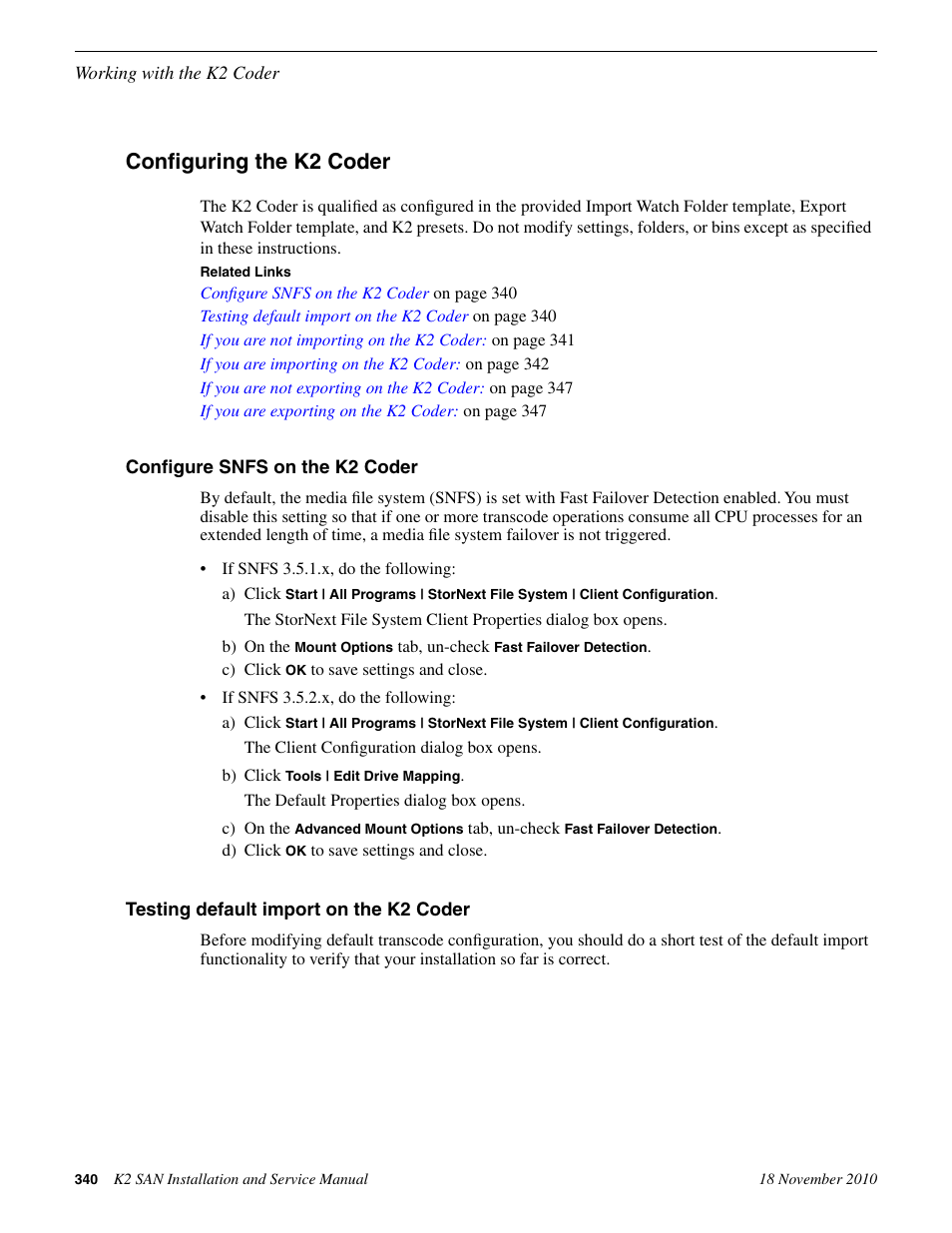 Configuring the k2 coder, Configure snfs on the k2 coder, Testing default import on the k2 coder | Grass Valley K2 Summit Storage Area Network Installation User Manual | Page 340 / 362