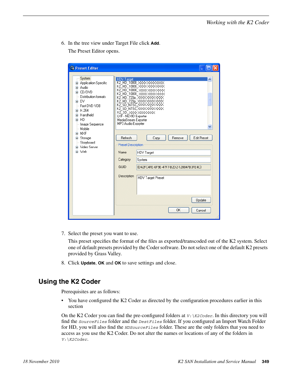 Using the k2 coder | Grass Valley K2 Summit Storage Area Network Installation User Manual | Page 349 / 362