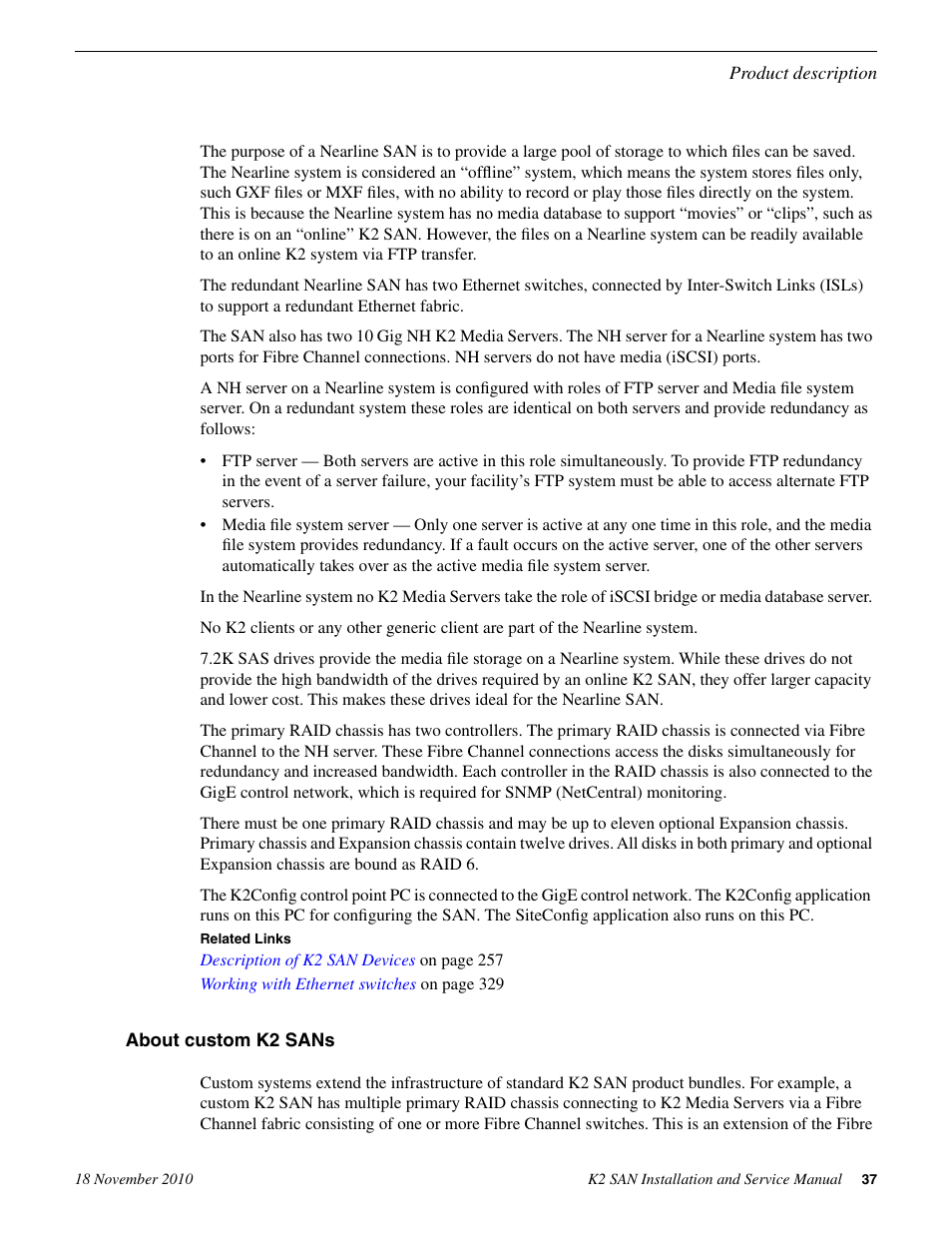 About custom k2 sans | Grass Valley K2 Summit Storage Area Network Installation User Manual | Page 37 / 362