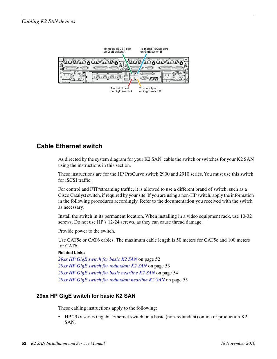 Cable ethernet switch, 29xx hp gige switch for basic k2 san, Cabling k2 san devices | Related links | Grass Valley K2 Summit Storage Area Network Installation User Manual | Page 52 / 362