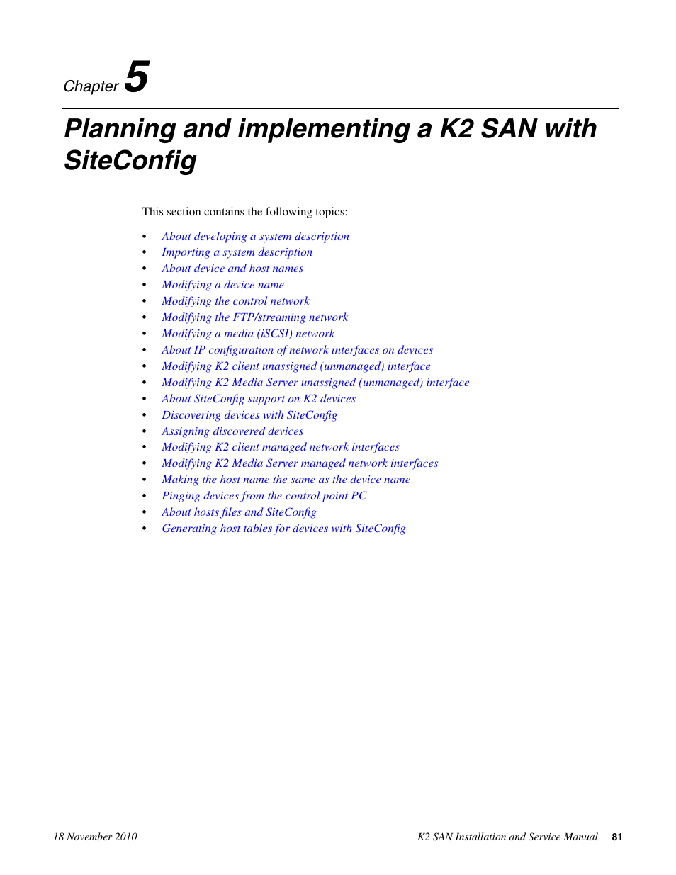 Planning and implementing a k2 san with siteconfig | Grass Valley K2 Summit Storage Area Network Installation User Manual | Page 81 / 362