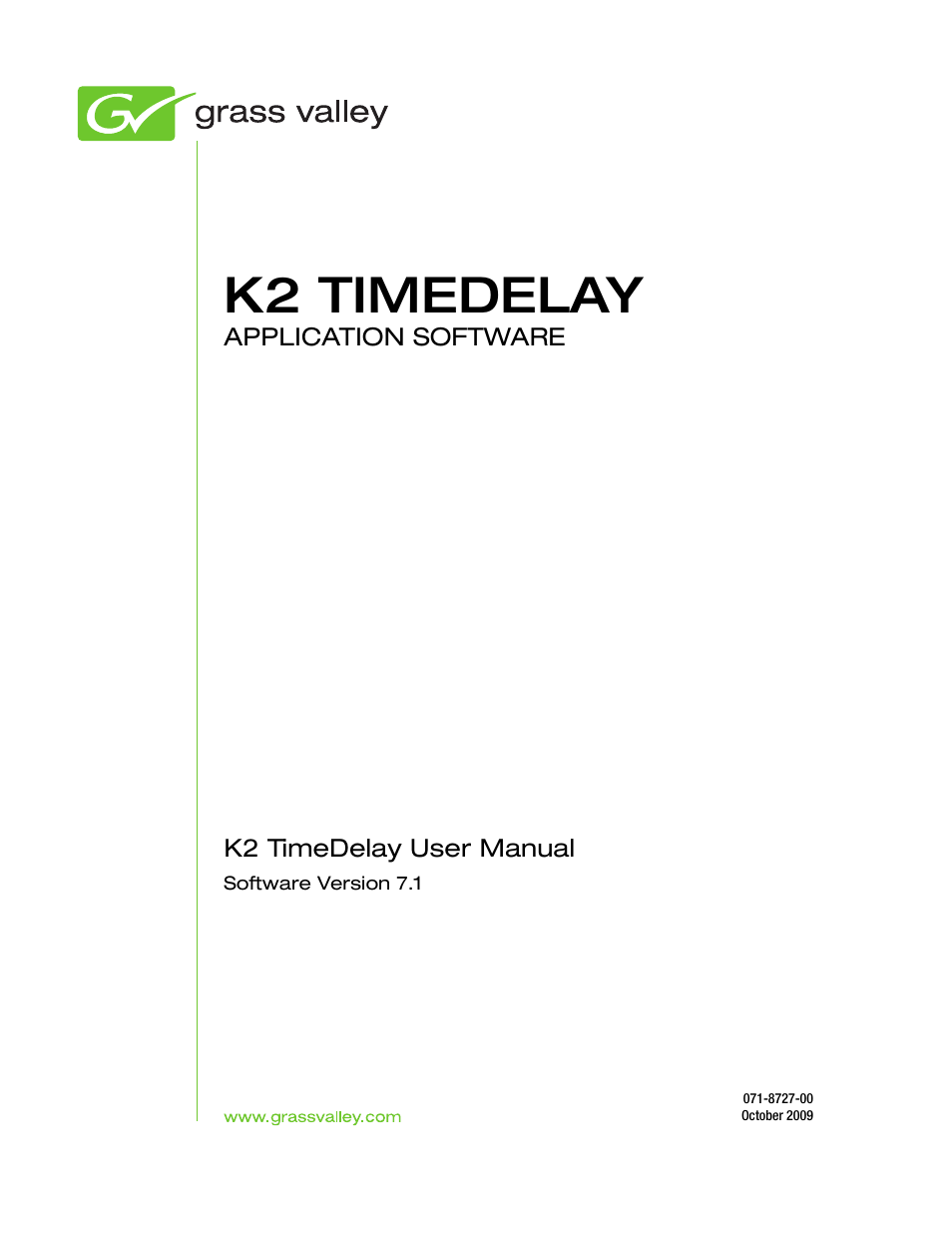 K2 timedelay | Grass Valley K2 TimeDelay Application v.7.1 User Manual | Page 3 / 20