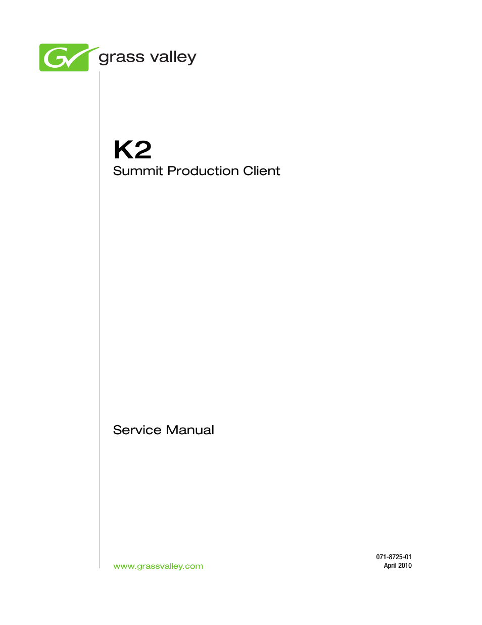 Grass Valley K2 Summit Client Service Manual May.14 2010 User Manual | Page 3 / 108