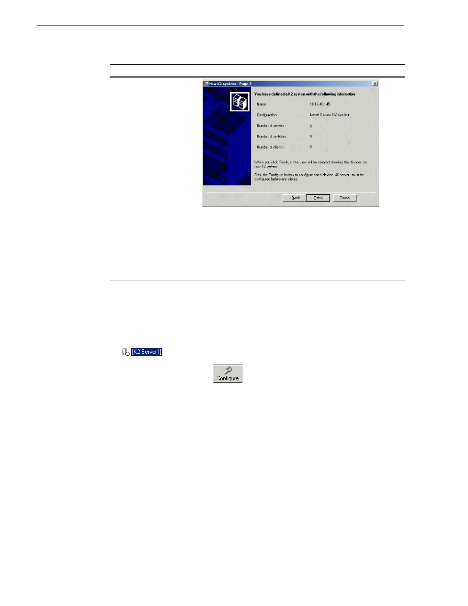 Configuring the server - part 1 | Grass Valley K2 Summit Storage Area Network v.7.1 User Manual | Page 235 / 505