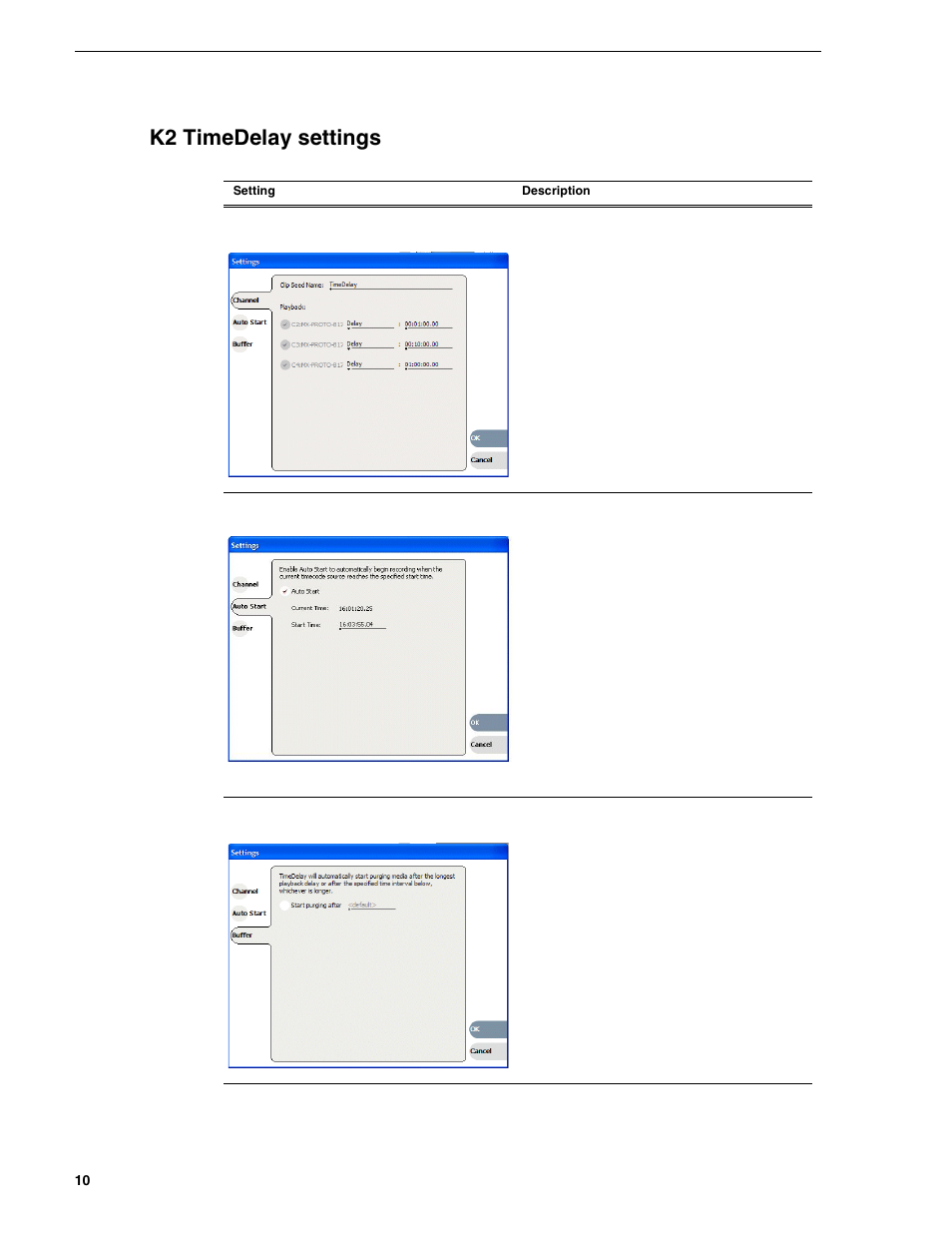 K2 timedelay settings | Grass Valley K2 TimeDelay v.2.1 User Manual | Page 10 / 20