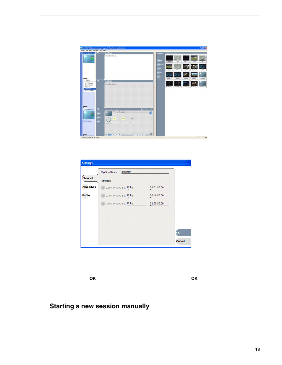 Starting a new session manually | Grass Valley K2 TimeDelay v.2.1 User Manual | Page 13 / 20